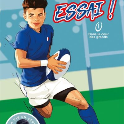 Essai ! Tome 1: Dans la cour des grands