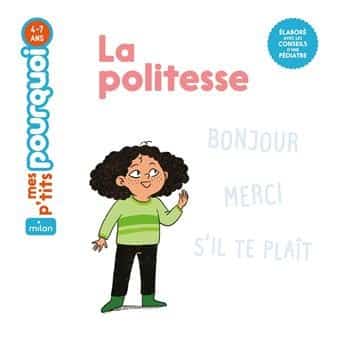 Mes p'tits pourquoi: La politesse