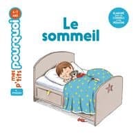 Mes p'tits pourquoi: Le sommeil
