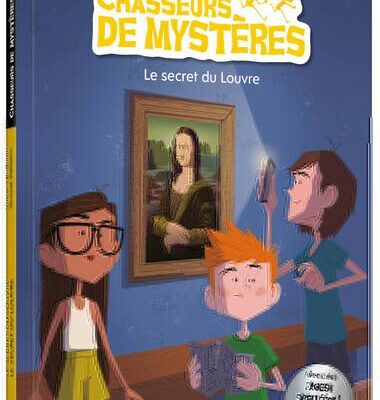Chasseurs de mystères Tome 8 : le secret du Louvre