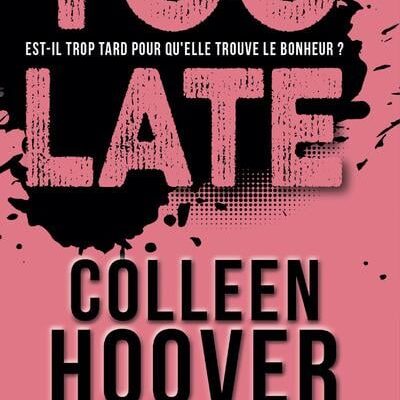 Too late, Colleen Hoover