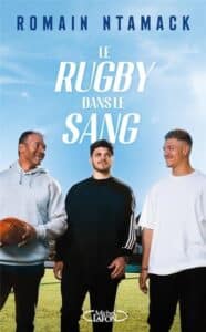 Romain NTamack : Le Rugby Dans Le Sang
