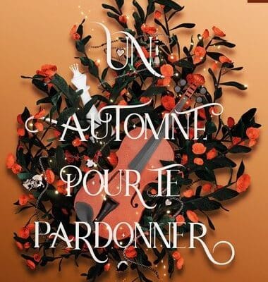 Seasons Tome 1 : Un automne pour te pardonner, Morgane Moncomble