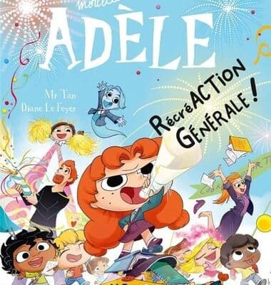 Mortelle Adèle t.21: RécréAction Générale !