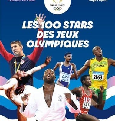 Les 100 stars de l'histoire des Jeux Olympiques