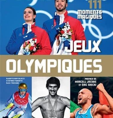 Jeux olympiques : 111 moments magiques