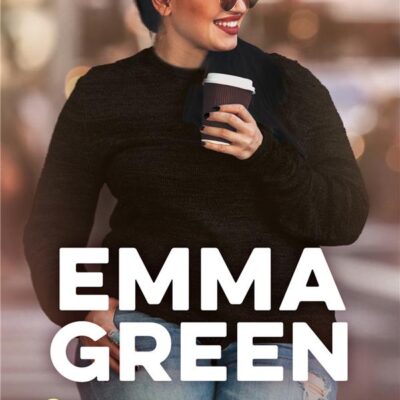 Bien plus forte que toi ! Emma Green