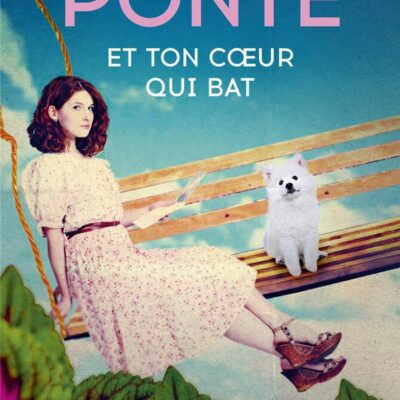Et ton cœur qui bat, Carène Ponte