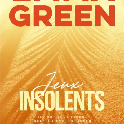 Jeux insolents, Emma Green
