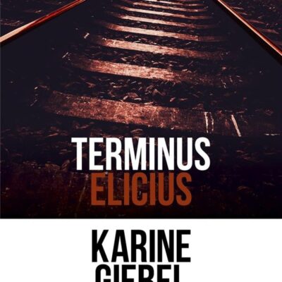 Terminus Elicius, Karine Giébel