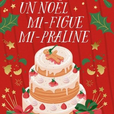 Un Noël mi-figue mi-Praline, Carène Ponte
