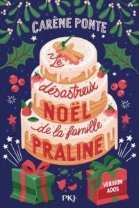 Le désastreux Noël de la famille Praline, Carène Ponte