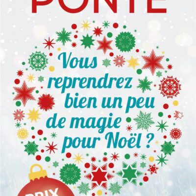 Vous reprendrez bien un peu de magie pour Noël ?, Carène Ponte