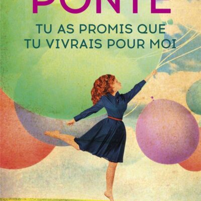 Tu as promis que tu vivrais pour moi, Carène Ponte