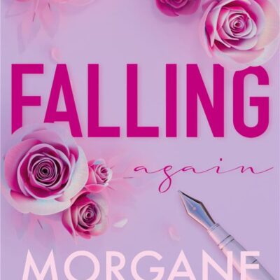 Falling again, Morgane Moncomble