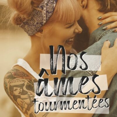 Nos âmes tourmentées, Morgane Moncomble