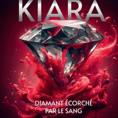 Kiara, diamant écorché par le sang Tome 1, Hazel Diaz