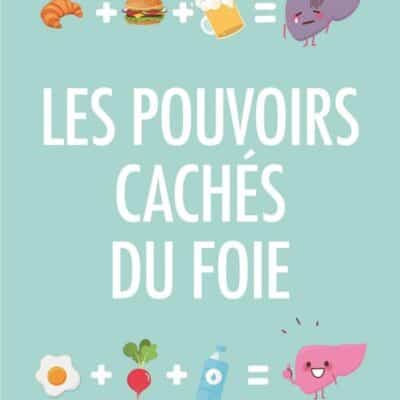 Les pouvoirs caches du foie, Gabriel Perlemuter