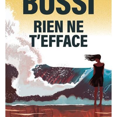 Rien ne t'efface - Michel Bussi