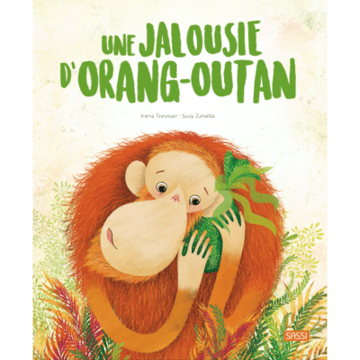 Une Jalousie d'Orang-Outan SASSI